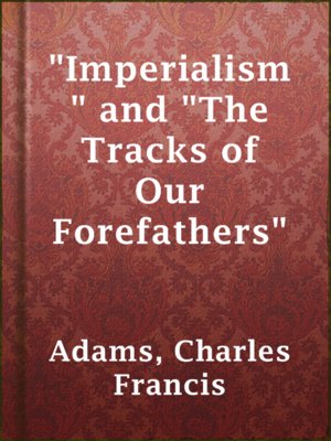 cover image of "Imperialism" and "The Tracks of Our Forefathers"